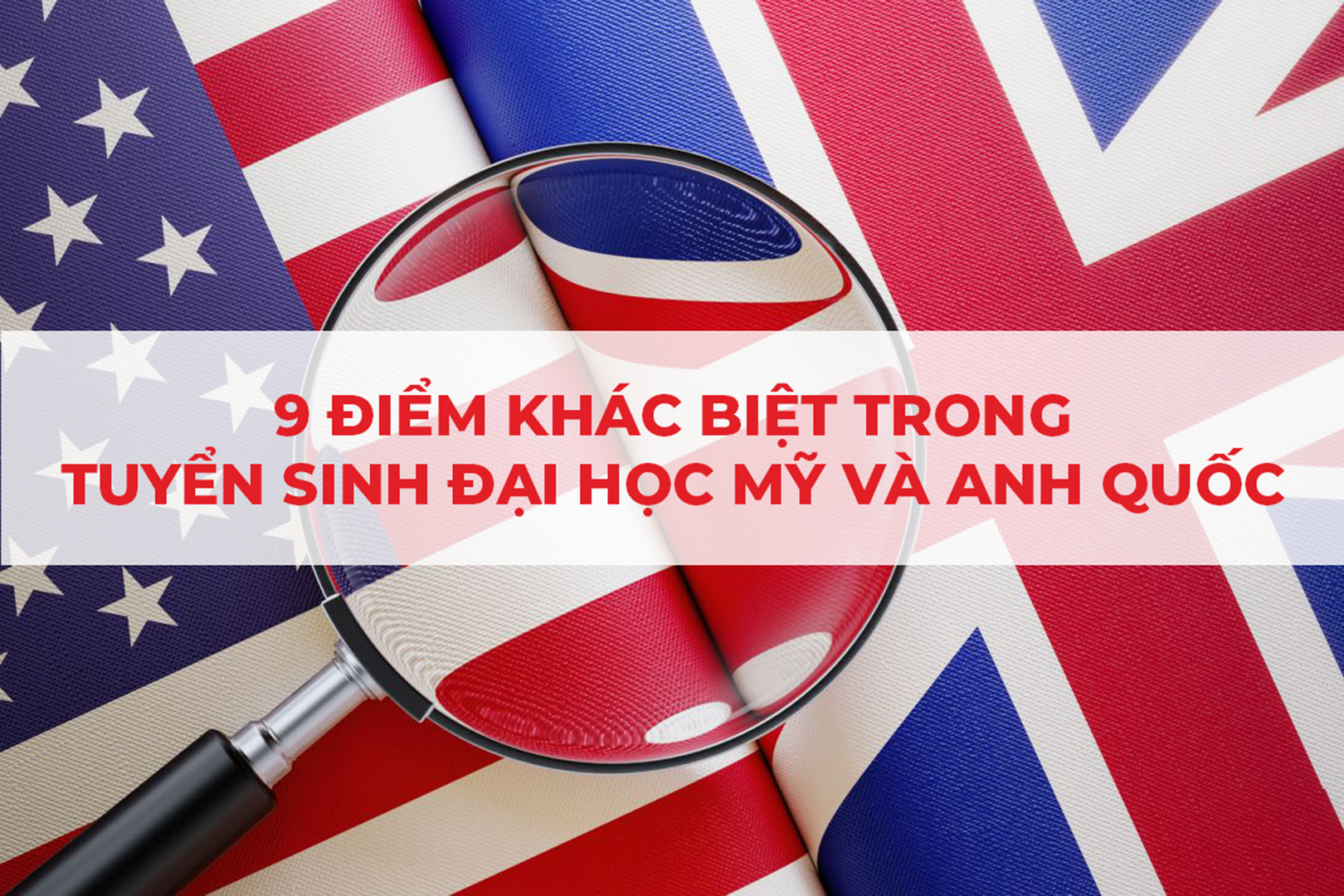 9 Điểm Khác Biệt Trong Tuyển Sinh Đại Học Mỹ Và Anh Quốc