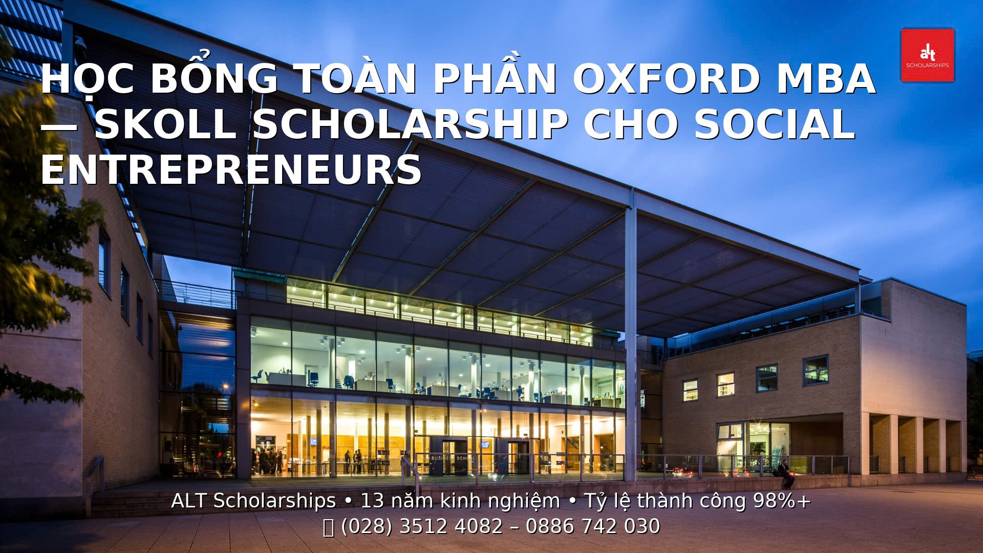 Skoll MBA Scholarship (Oxford Saïd): Toàn cảnh, tiêu chí & chiến lược “impact → scale” cho ứng viên Việt Nam