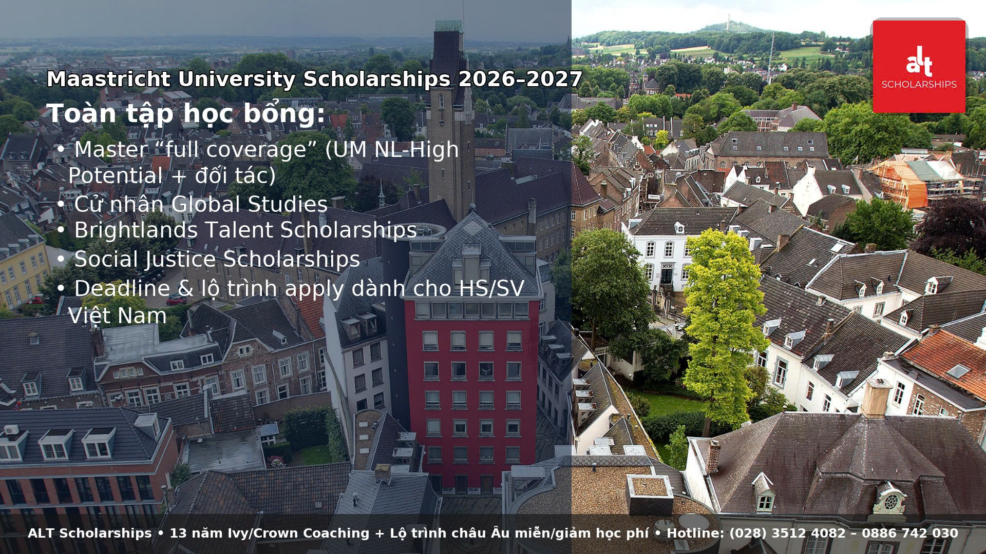 Maastricht University Scholarships 2026–2027: Toàn tập học bổng Master “full coverage”, học bổng Cử nhân Global Studies, Brightlands, Social Justice + deadline – lộ trình apply dành cho học sinh/sinh viên Việt Nam