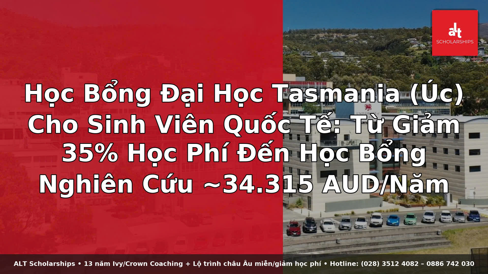 Học Bổng Đại Học Tasmania (Úc) Cho Sinh Viên Quốc Tế: Từ Giảm 35% Học Phí Đến Học Bổng Nghiên Cứu ~34.315 AUD/Năm