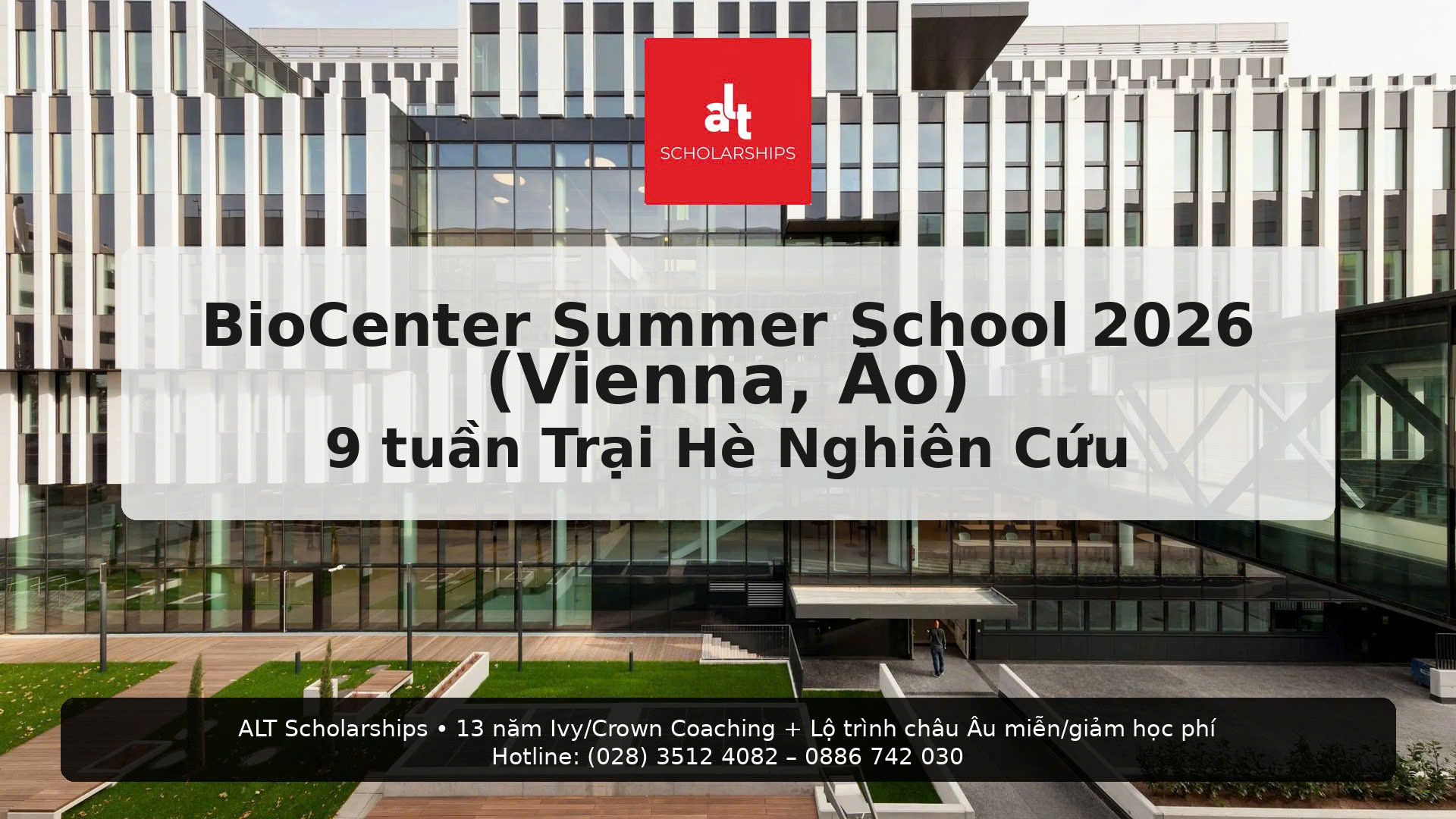 BioCenter Summer School 2026 (Vienna, Áo): Trại hè nghiên cứu 9 tuần “fully funded” cho Life Sciences — không phí nộp hồ sơ & IELTS