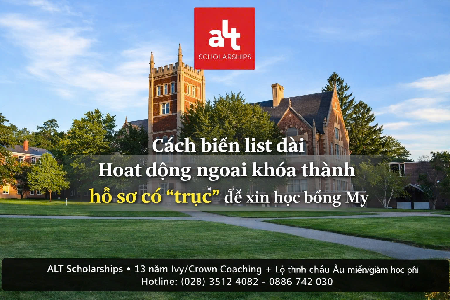 “Hoạt động ngoại khóa nhiều nhưng… không ai nhớ”: Cách biến list dài thành hồ sơ có “trục” để xin học bổng Mỹ