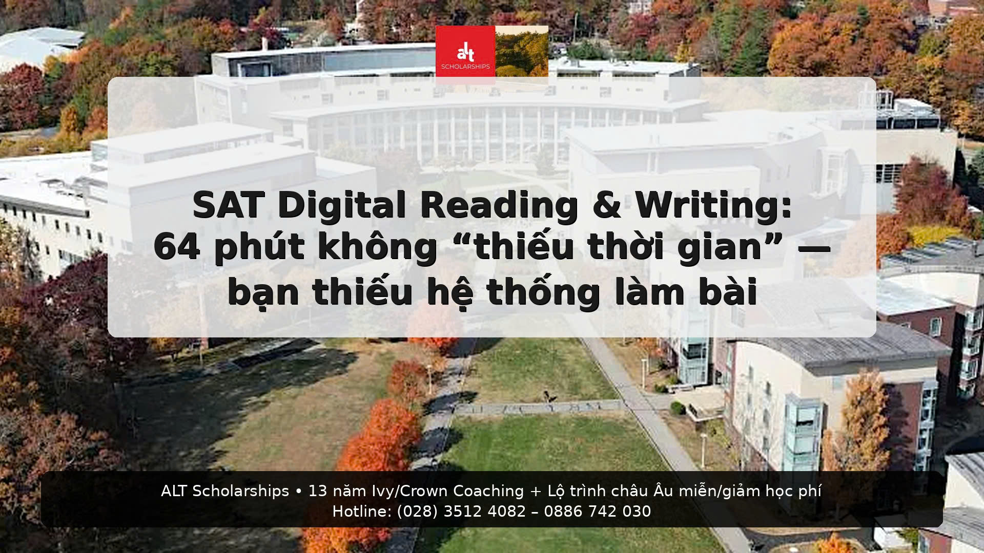 (Thứ Năm | SAT/ACT)  SAT Digital Reading & Writing: 64 phút không “thiếu thời gian” — bạn thiếu hệ thống làm bài (và đây là cách sửa)