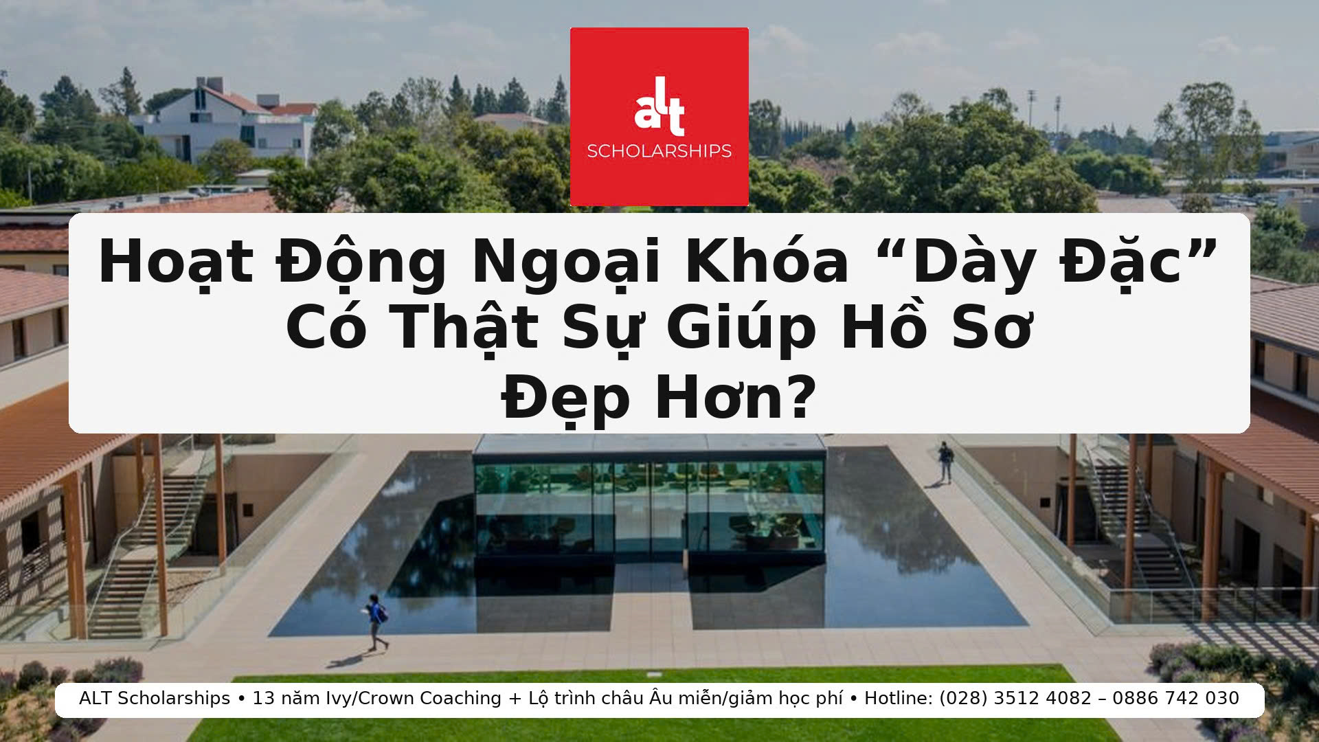 Hoạt Động Ngoại Khóa “Dày Đặc” Có Thật Sự Giúp Hồ Sơ Đẹp Hơn? Cách Xây Hoạt Động Ngoại Khóa “Đinh” Cho Học Sinh Việt Nam