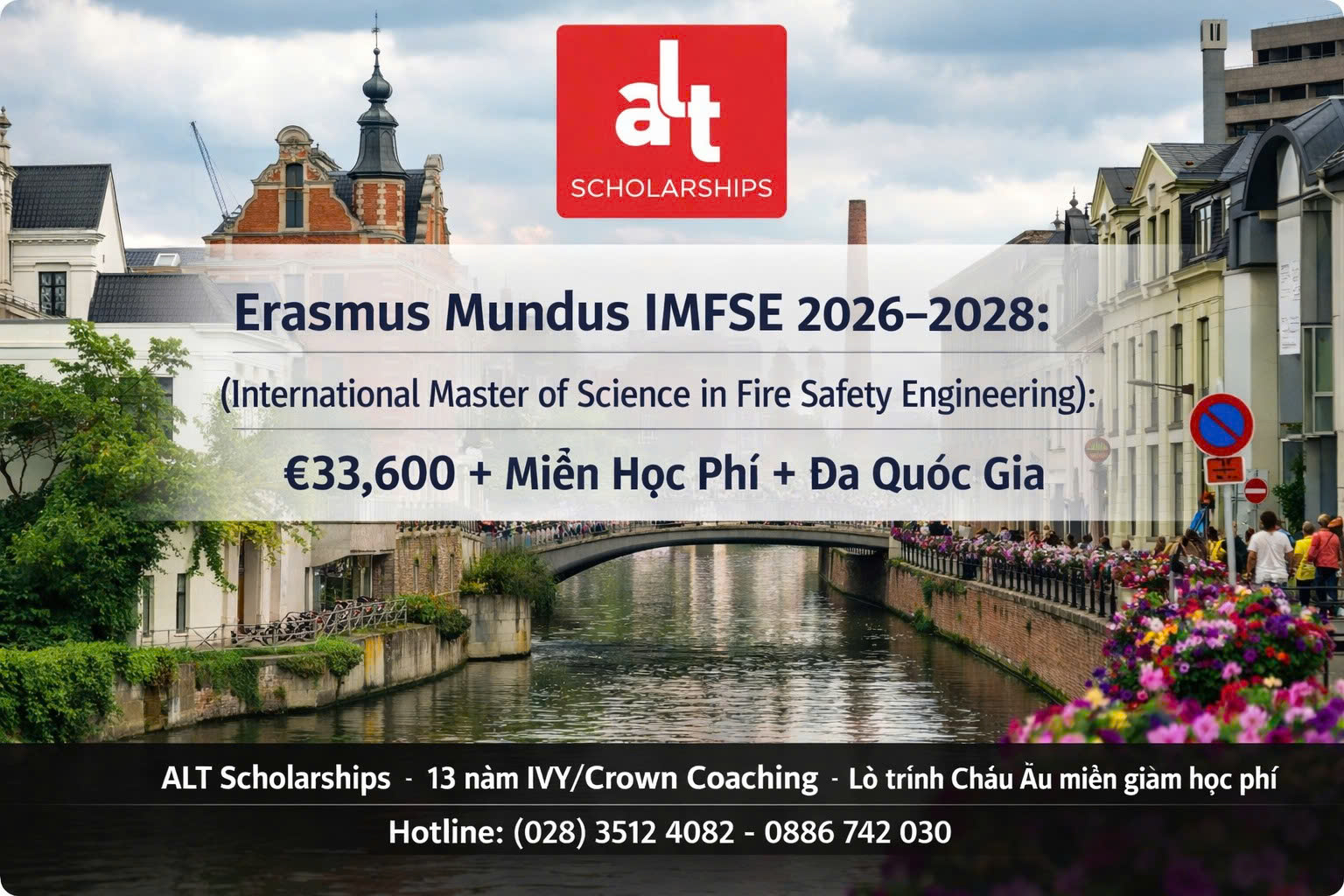 Erasmus Mundus IMFSE 2026–2028 (International Master of Science in Fire Safety Engineering): €33,600 + Miễn Học Phí + Đa Quốc Gia (Ghent/Edinburgh → Lund → Ghent/Barcelona → Thesis)