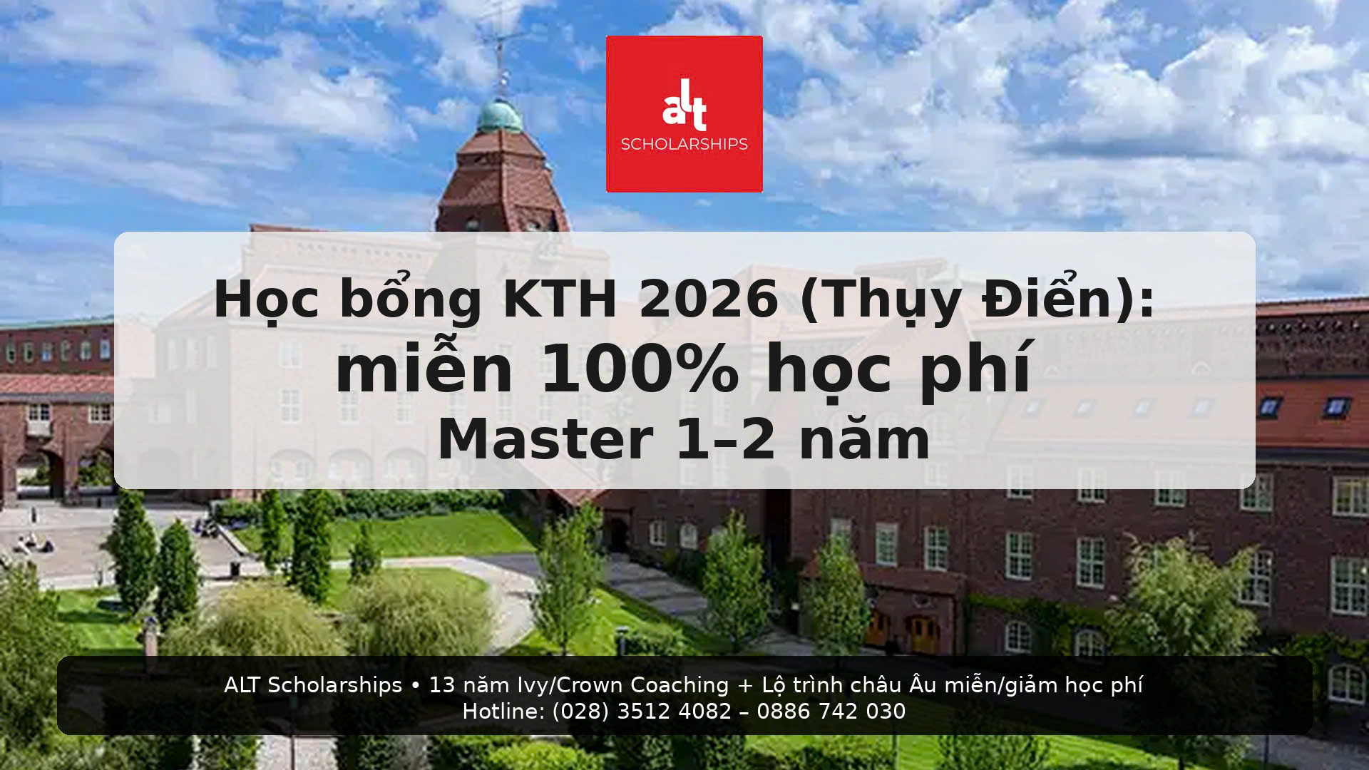 Học bổng KTH 2026 (Thụy Điển): miễn 100% học phí Master 1–2 năm (deadline học bổng: 15/01/2026)