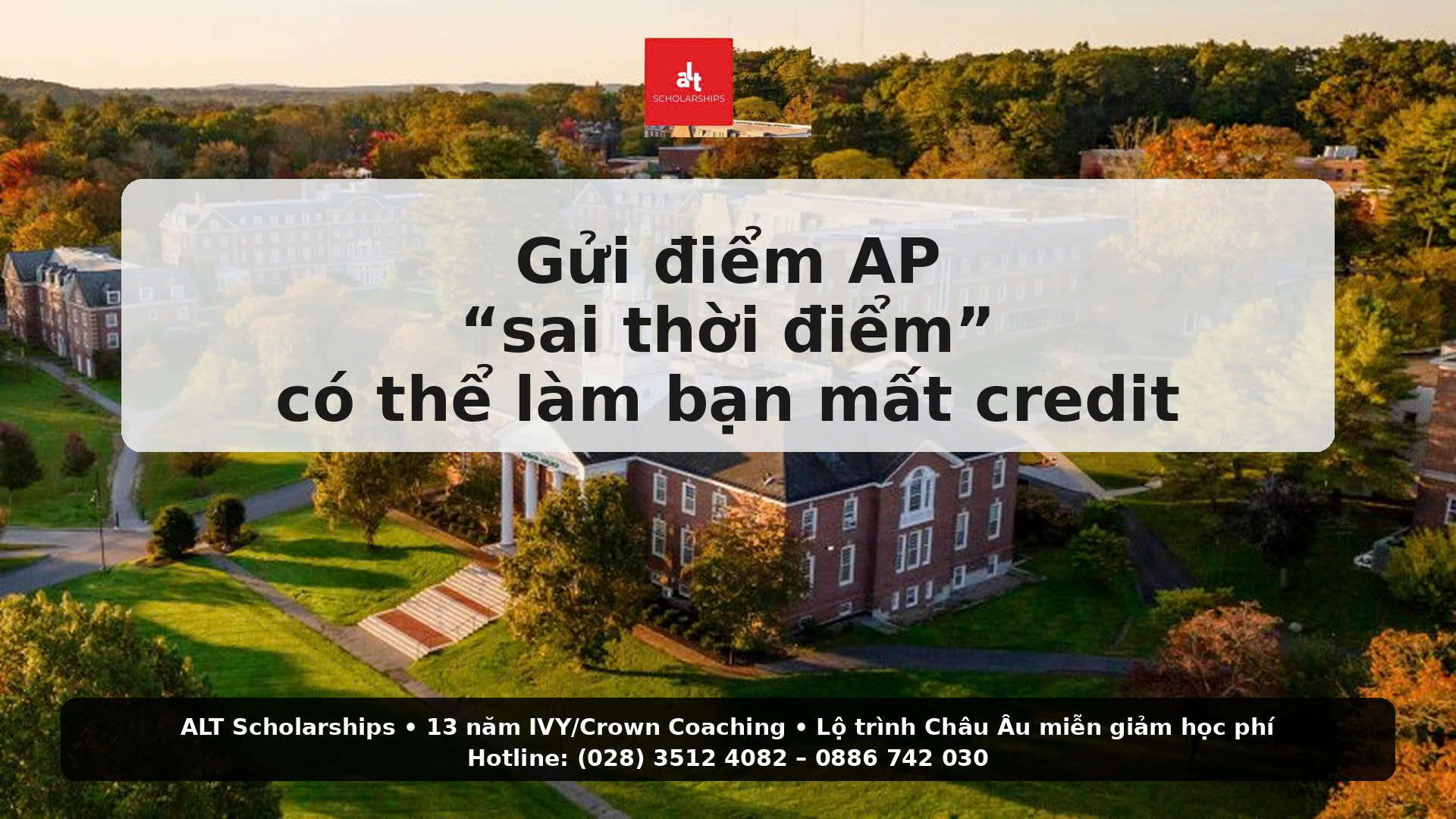 (Thứ Ba | AP/IB)  Gửi điểm AP “sai thời điểm” có thể làm bạn mất credit (và đôi khi mất lợi thế học bổng): Hướng dẫn đúng – đủ – tiết kiệm cho học sinh Việt Nam