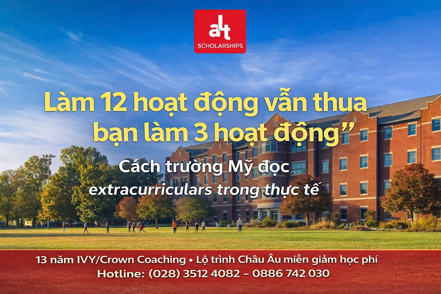 (Thứ Hai | College Admissions)  “Làm 12 hoạt động vẫn thua bạn làm 3 hoạt động”: Cách trường Mỹ đọc extracurriculars trong thực tế —công thức “Depth + Impact + Proof” cho học sinh Việt Nam