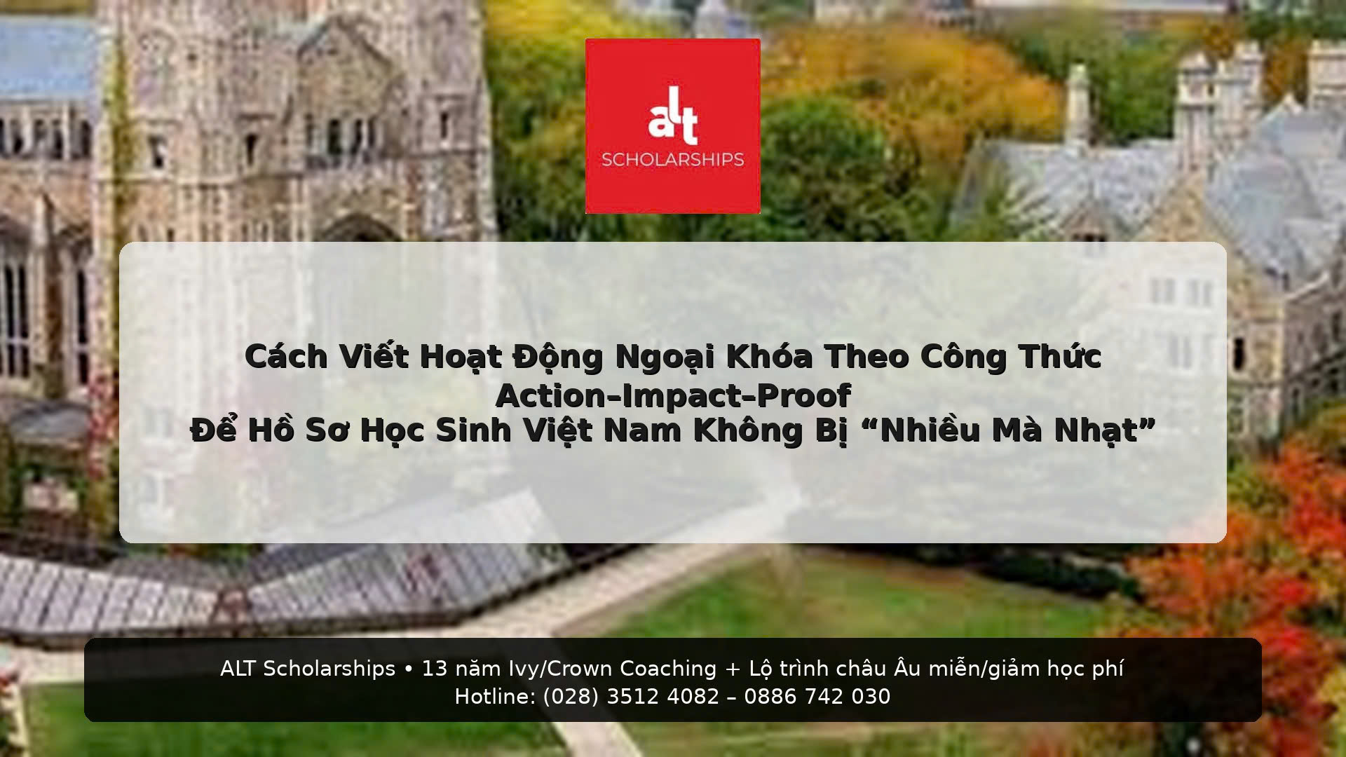 (Thứ Sáu | College Admissions)  Common App Activities (150 Ký Tự) “Giết” Hồ Sơ Kiểu Nào? Cách Viết Hoạt Động Ngoại Khóa Theo Công Thức Action–Impact–Proof Để Hồ Sơ Học Sinh Việt Nam Không Bị “Nhiều Mà Nhạt”