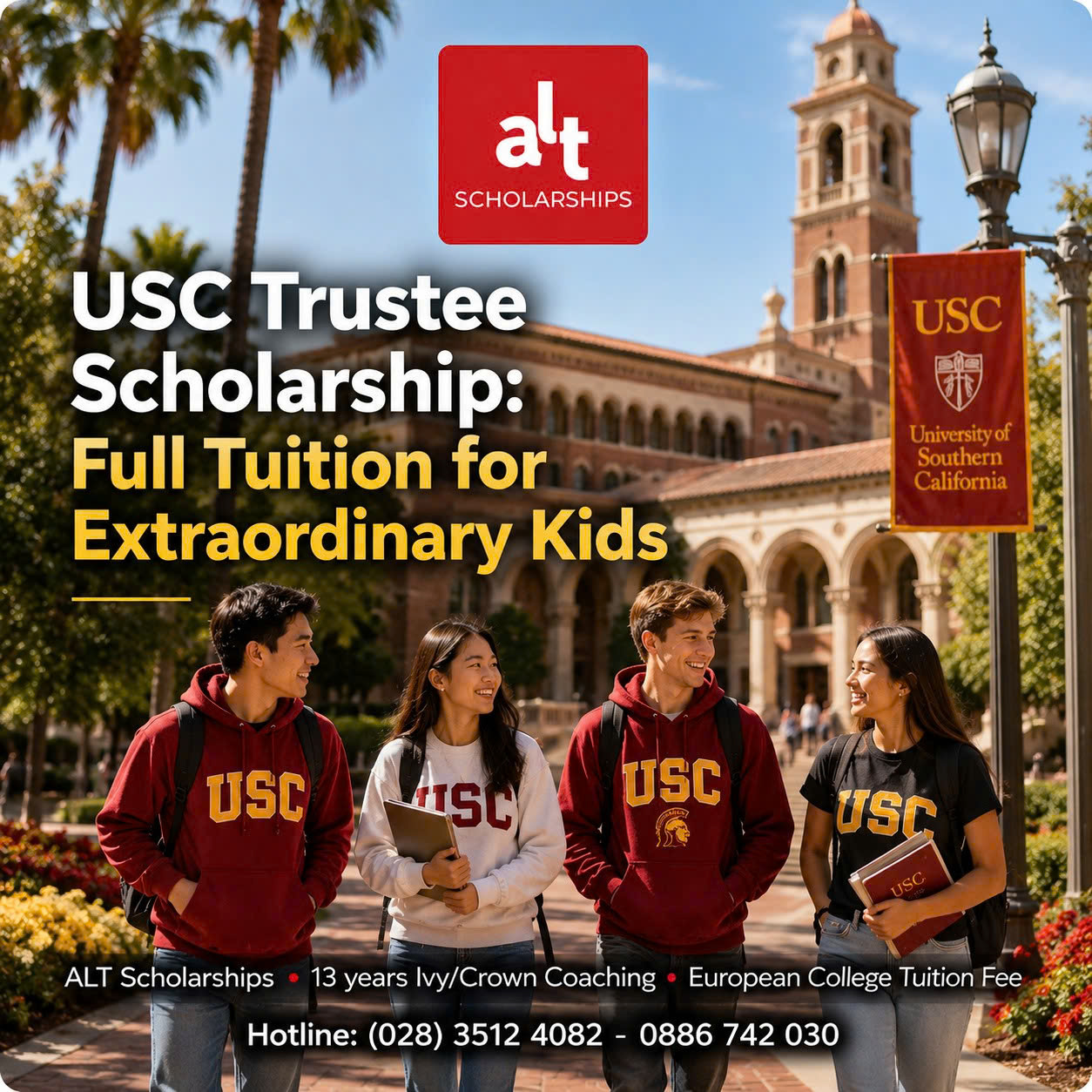 USC Trustee Scholarship 2027: Học Bổng Full Tuition 4 Năm Cho Ứng Viên Cử Nhân Quốc Tế Nộp Đúng Hạn Merit Scholarship Của Đại Học Nam California.